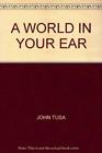 A World in Your Ear