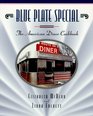 Blue Plate Special The American Diner Cookbook