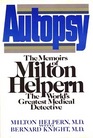 Autopsy The Memoirs of Milton Helpern the World's Greatest Medical Detective