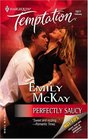 Perfectly Saucy (Harlequin Temptation, No 1011)