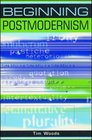 Beginning Postmodernism