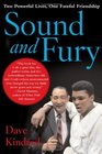 Sound and Fury  Two Powerful Lives One Fateful Friendship