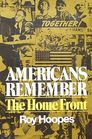 Americans Remember the Home Front An Oral Narrative