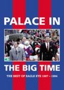Palace in the Big Time The Best of Eagle Eye 19871994