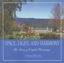 Space Light And Harmony The Story of Crystal Hermitage