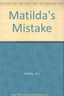 Matilda's Mistake