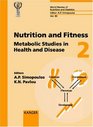 Nutrition and Fitness Metabolic Studies in Health and Disease 4th International Conference on Nutrition and Fitness Athens May 2529 2000