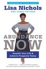 Abundance Now Amplify Your Life  Achieve Prosperity Today