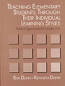 Teaching Elementary Students Through Their Individual Learning Styles  Practical Approaches for Grades 36