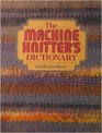 The Machine Knitter's Dictionary