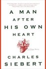 A Man After His Own Heart A True Story