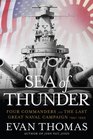 Sea of Thunder Four Commanders and the Last Great Naval Campaign 1941  1945
