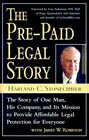The PrePaid Legal Story The Story of One Man His Company and Its Mission to Provide Affordable Legal Protection for Everyone