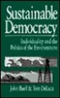 Sustainable Democracy Individuality and the Politics of the Environment