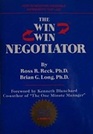 Win Win Negotiator How to Negotiate Favorable Agreements That Last