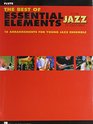 The Best of Essential Elements for Jazz Ensemble 15 Selections from the Essential Elements for Jazz Ensemble Series  FLUTE