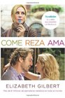 Come reza ama / Eat Pray Love One Woman's Search for Everything Across Italy India and Indonesia