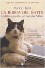 La bibbia del gatto L'ultima parola sul mondo felino