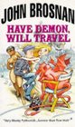 Have Demon Will Travel