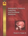 Radiographic Anatomy Positioning and Procedures Workbook
