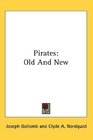 Pirates Old And New