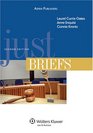 Just Briefs, Second Edition (Legal Research and Writing)