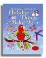 The Big Book of Holiday Things to Make and Do