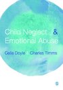 Child Neglect and Emotional Abuse Understanding Assessment and Response
