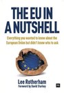 The EU in a Nutshell Everything you wanted to know about the European Union but didn't know who to ask
