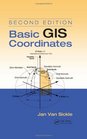 Basic GIS Coordinates Second Edition