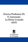 Oeuvres Posthumes De F Lamennais La Divine Comedie