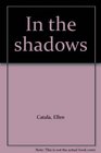 In the shadows