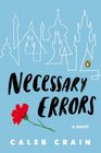 Necessary Errors A Novel