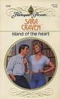 Island Of The Heart (Harlequin Presents, No 1241)