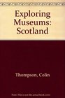 Exploring Museums Scotland