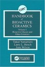 CRC Handbook of Bioactive Ceramics Volume I
