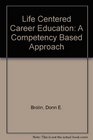 Life Centered Career Education A Competency Based Approach