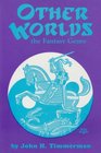 Other Worlds The Fantasy Genre