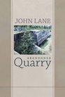 Abandoned Quarry New and Selected Poems