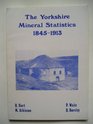 Yorkshire Mineral Statistics Metalliferous and Associated Minerals 18451913