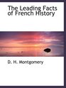 The Leading Facts of French History