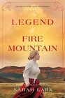 The Legend of Fire Mountain (The Fire Blossom Saga)