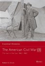 The American Civil War The War in the East 18631865