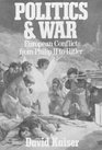 Politics and war European conflict from Philip II to Hitler