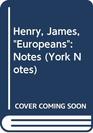 Henry James Europeans Notes