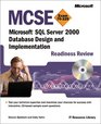 MCSE Microsoft SQL Server 2000 Database Design and Implementation Readiness Review Exam 70229