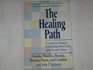 The Healing Path A Guide for Women Rebuilding Their Lives After Sexual Abuse