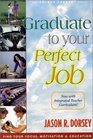 Graduate to Your Perfect Job (Golden Ladder)