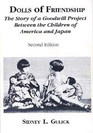 Dolls of Friendship : The Story of a Goodwill Project Between the Children of America and Japan