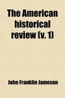 The American historical review